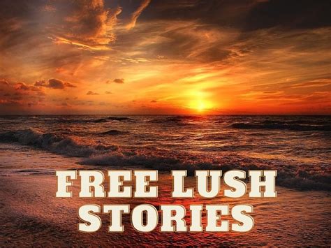 popular sex stories|Lush Stories